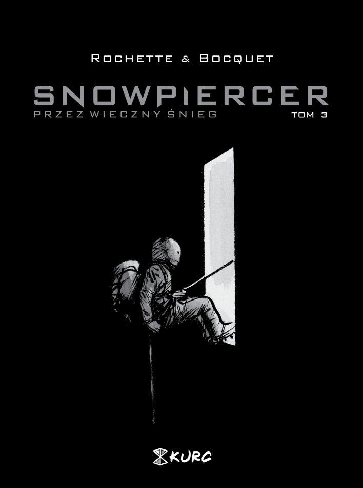 Snowpiercer. Przez wieczny śnieg #3 - Snowpiercer. Przez wieczny śnieg tom 3 (okładka limitowana) [] - Wydawnictwo KURC